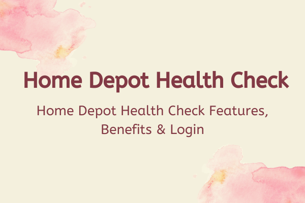 Home Depot Health Check