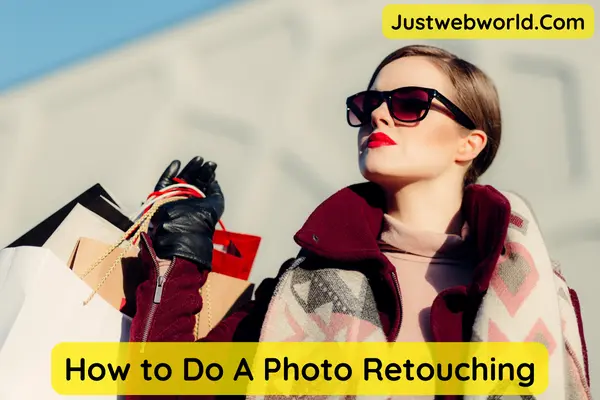 How to Do A Photo Retouching