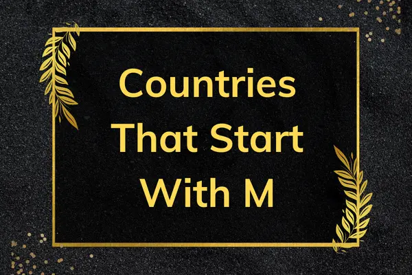 Countries That Start With The Letter M