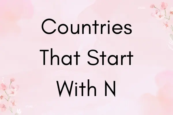 Countries That Start With N