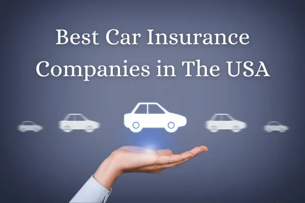 Car Insurance Companies In USA