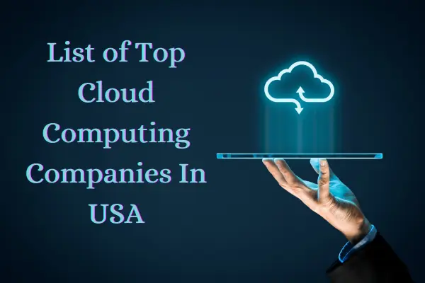 Cloud Computing Companies In USA