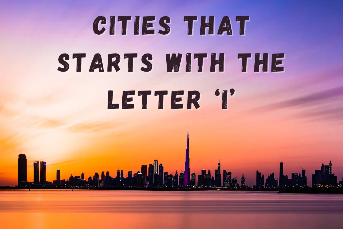 Cities That Start With I