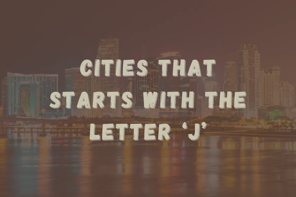 Cities That Start With J