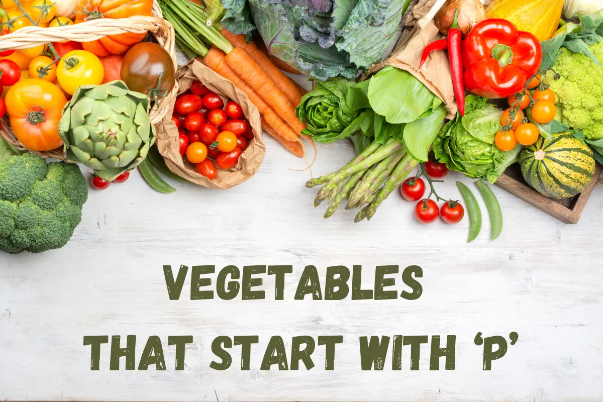 Vegetables That Start With P