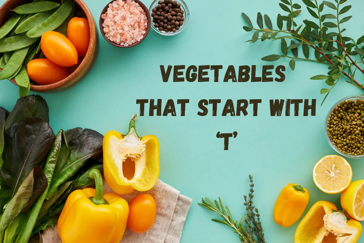 Vegetables That Start With T