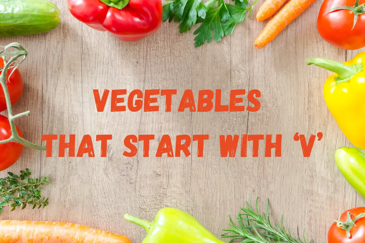 Vegetables That Start With V