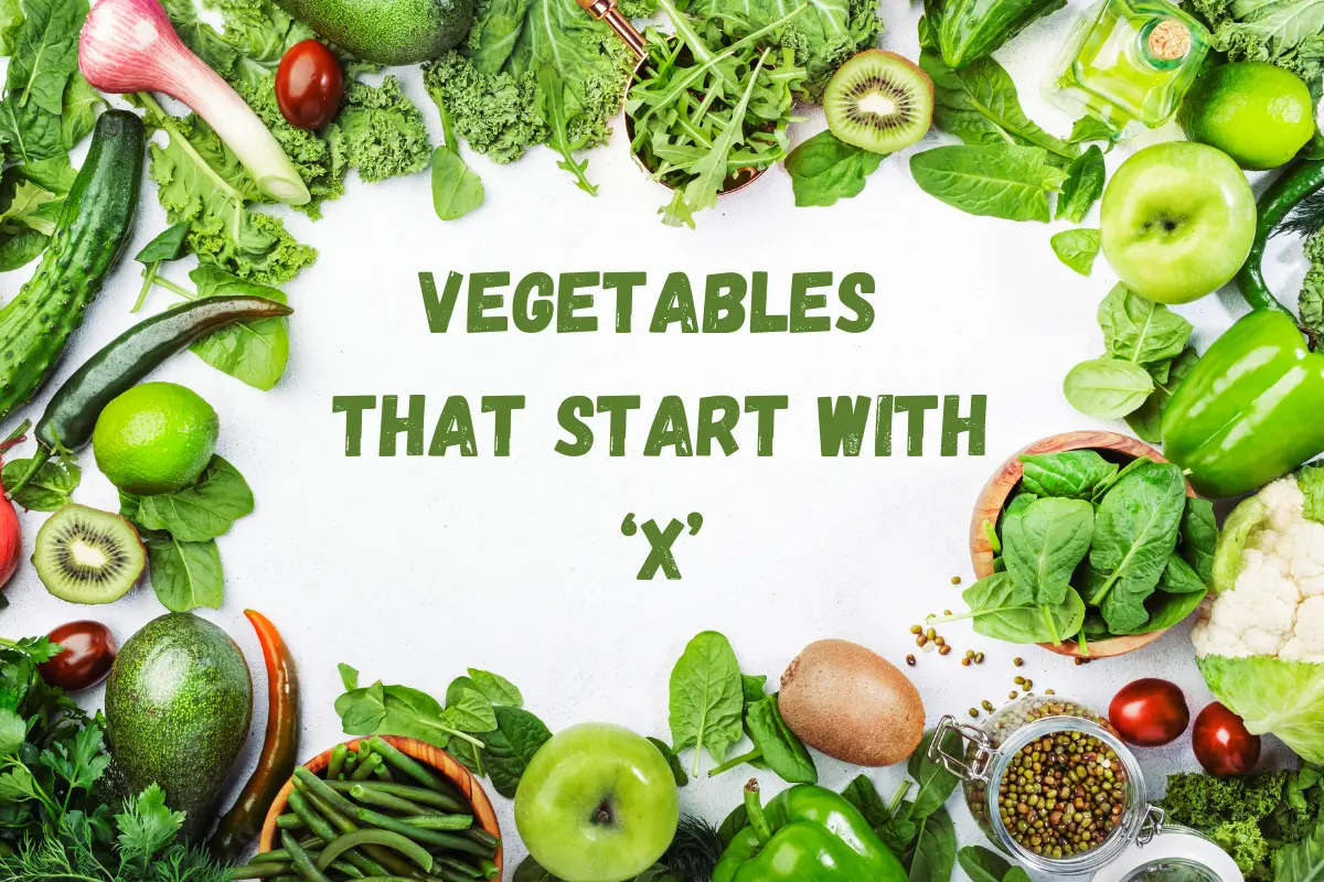 Vegetables That Start With X