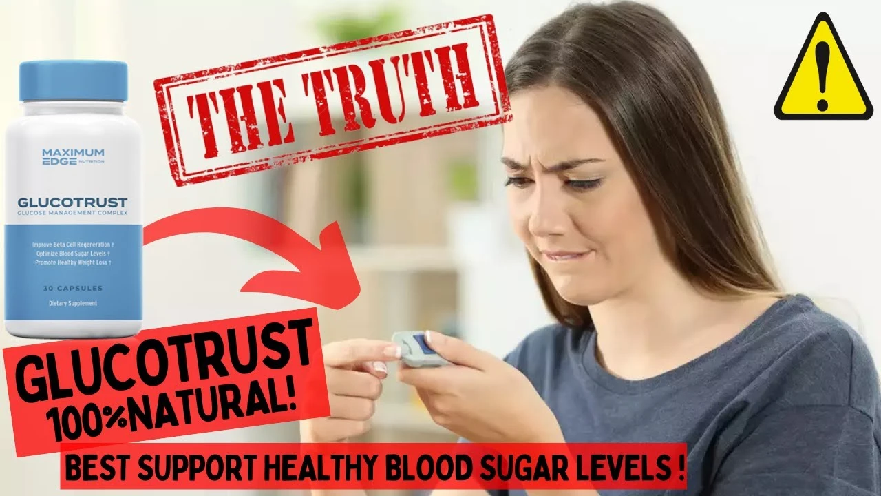 Glucotrust benefits and ingredients