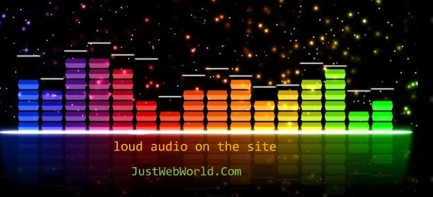 Loud audio on the site