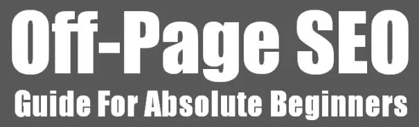 OFF Page SEO 2017 Guide (Off Page Optimization) 2 Off Page SEO Guide