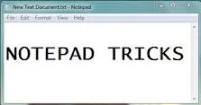 Cool Notepad Tricks – Computer Notepad Codes and Commands
