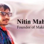 Interview With Nitin Maheta – Founder of Making Different