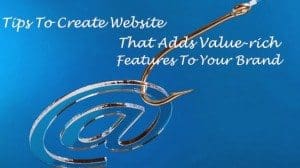 Value rich Features To Your
