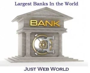 Top 10 Largest Banks In the World By Market Capitalization