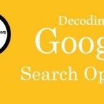 Decoding Google Search Operators For Webmasters