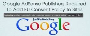 Google AdSense Publishers Need to Add EU User’s Consent Policy