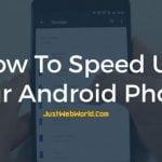 How to Speed Up Your Android Phone or Tablet