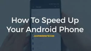 How to Speed Up Your Android Phone or Tablet