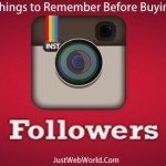 Things to Remember Before Buying Instagram Followers