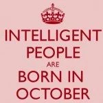 Intelligent people are born in october
