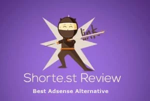 Shorte.st Review: Best Google Adsense Alternative, Really?