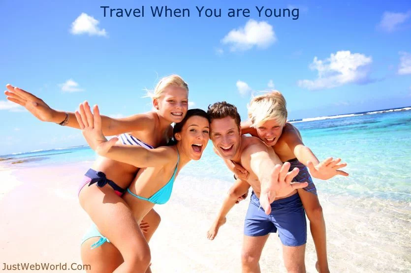 Reasons to travel when you are young