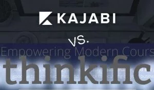 Kajabis vs Thinkific – Which Platform to Choose to Sell Courses Online?