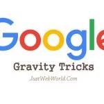 Best Google Gravity Tricks That Will Shock You