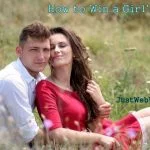 How to Win a Girl's Heart Forever