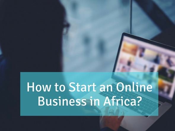 how-to-start-a-business-online-in-africa