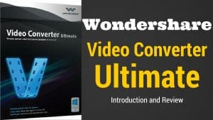 Wondershare Video Converter Ultimate Review