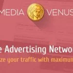 MediaVenus - Monetize your traffic with maximum profit