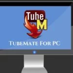 Download TubeMate App for PC Laptop