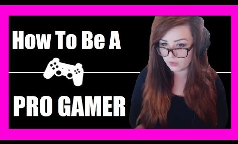 Become a professional gamer