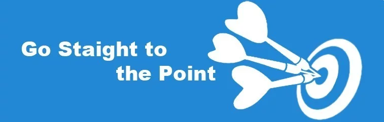 Get Straight To The Point