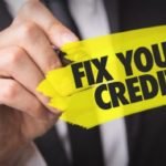 Why You Should Consider Fixing Your Credit