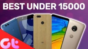 Best Phones Under 15000 In India (June 2018)
