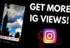 Tips to Get More Views On Instagram Pictures