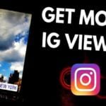 How To Get More Views On Instagram