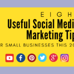 8 Useful Social Media Marketing Tips for Small Businesses This 2021