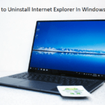 How to Uninstall Internet Explorer In Windows 10