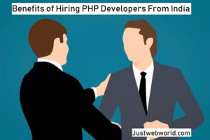Benefits of Hiring PHP Developers From India