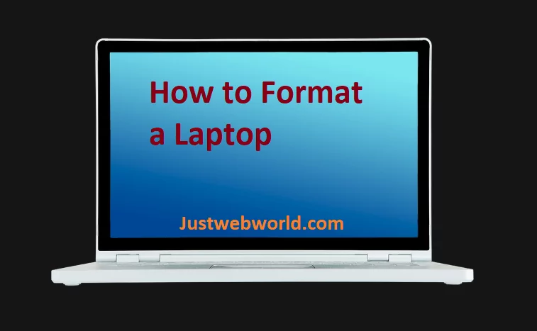 Format a Laptop How to Format a Laptop Step-by-Step