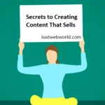 Secrets to Creating Content That Sells