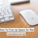 A Quick Guide On How To Free Up Space On Mac