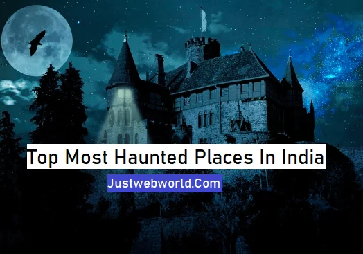 Haunted Places Most Haunted Places In India