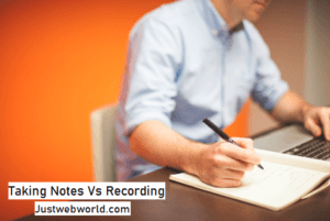 Taking Notes Vs Recording