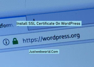 How to Install an SSL Certificate On WordPress?