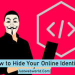 How to Hide Your Online Identity